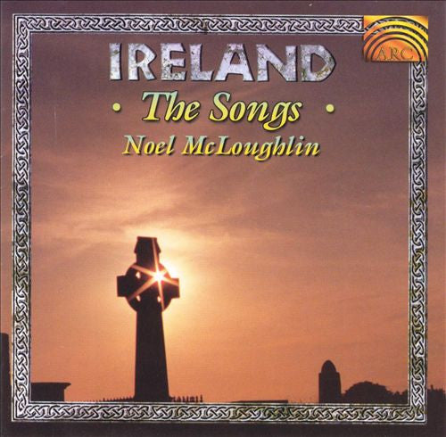 MCLOUGHLIN, NOEL  - IRELAND...THE SONGS (IRISH)