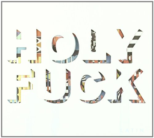 HOLY FUCK - LATIN