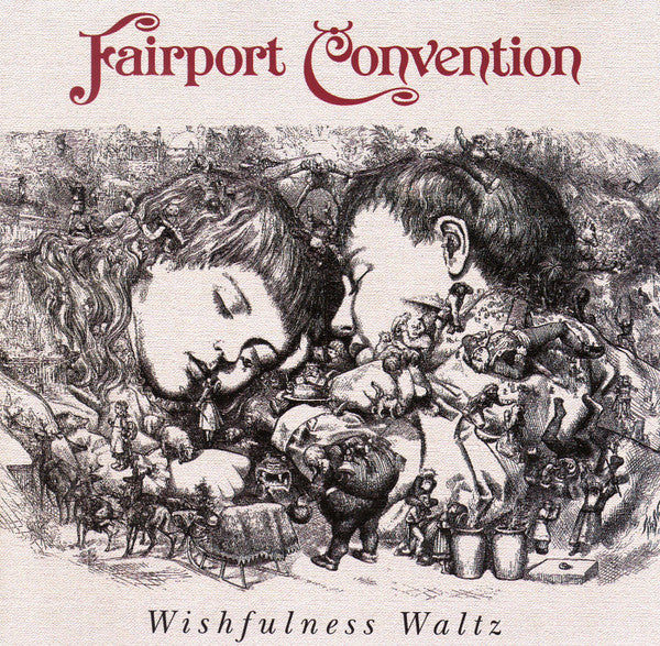FAIRPORT CONVENTION  - WISHFULNESS WALTZ