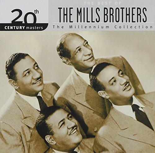 MILLS BROTHERS - BEST OF THE