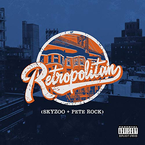 SKYZOO & PETE ROCK - RETROPOLITAN