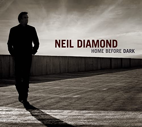 DIAMOND, NEIL  - HOME BEFORE DARK