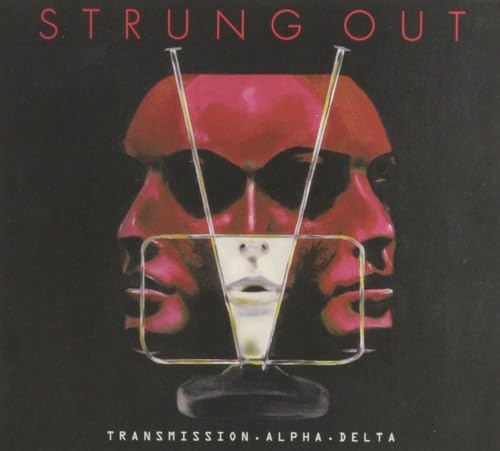 STRUNG OUT - TRANSMISSION. ALPHA. DELTA