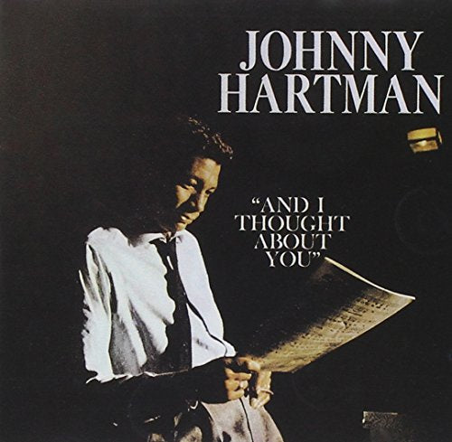 JOHNNY HARTMAN - I THOUGHT ABOUT YOU (REISSUE)