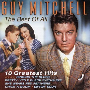 MITCHELL, GUY - BEST OF ALL 18 GREATEST HITS