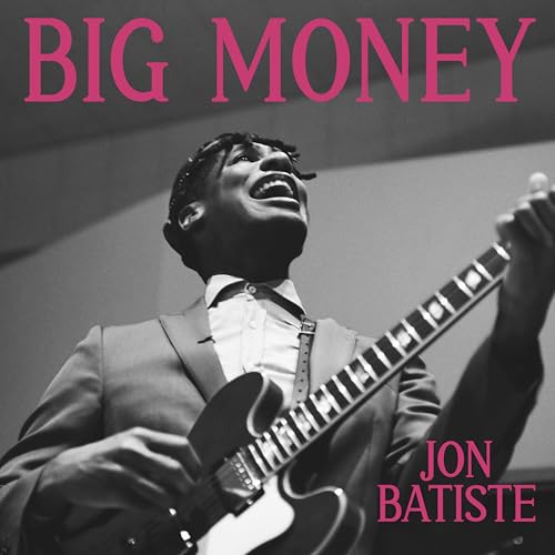 JON BATISTE - BIG MONEY (VINYL)