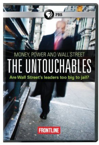 THE UNTOUCHABLES: MONEY, POWER AND WALL STREET (FRONTLINE)