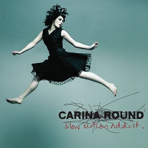 ROUND, CARINA  - SLOW MOTION ADDICT