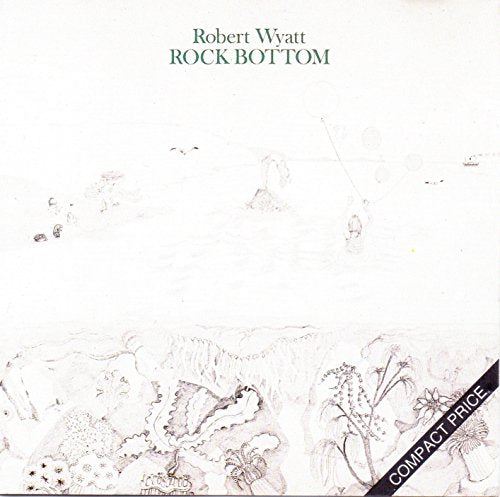 WYATT, ROBERT  - ROCK BOTTOM