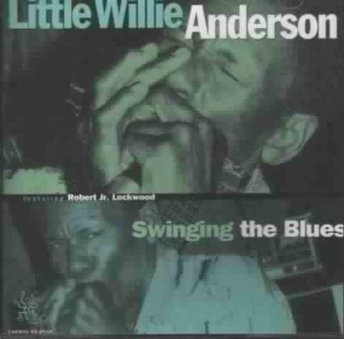 LITTLE WILLIE ANDERSON - SWINGING THE BLUES