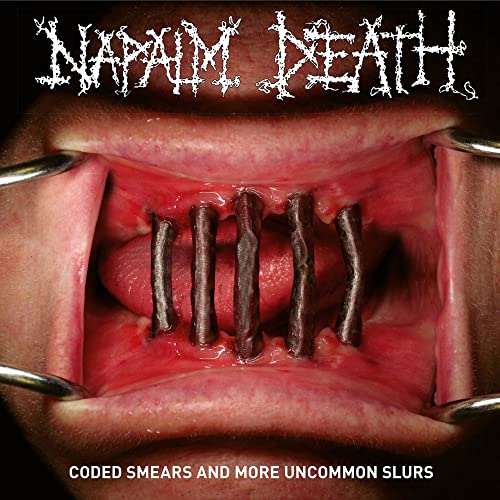 NAPALM DEATH  - CODED SMEARS & MORE UNCOMMON SLURS