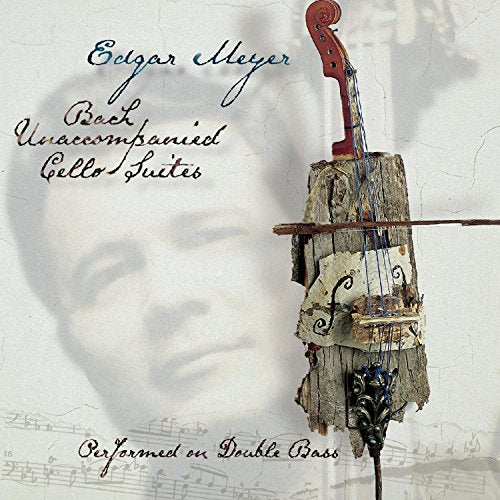 MEYER, EDGAR - UNACCOMPANIED CELLO SUITES PERFORMED ON