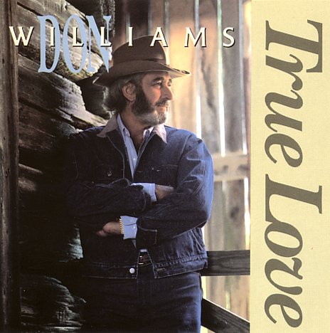 WILLIAMS, DON - TRUE LOVE