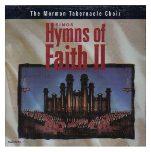 MORMON TABERNACLE CHOIR - SINGS HYMNS OF FAITH II