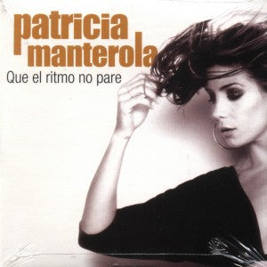 MANTEROLA, PATRICIA  - QUE EL RITMO NO PARE (MEXICO)