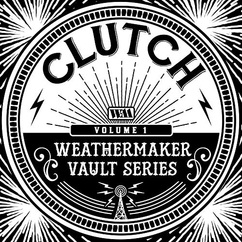 CLUTCH - THE WEATHERMAKER VAULT SYSTEMVOL. I