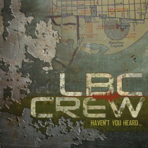 LBC CREW  - HAVEN'T YOU HEARD