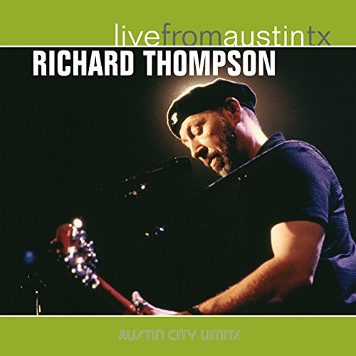 THOMPSON, RICHARD - LIVE FROM AUSTIN TEXAS 2001