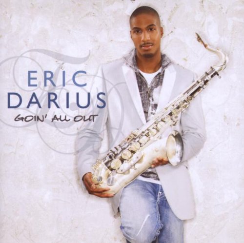 DARIUS, ERIC - GOIN' ALL OUT