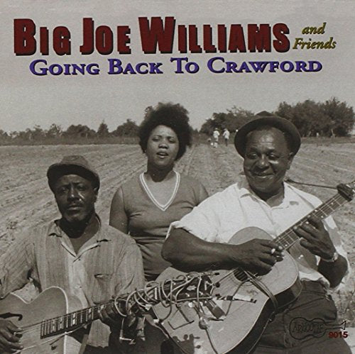 WILLIAMS, BIG JOE - GOING BACK TO CRAWFORD