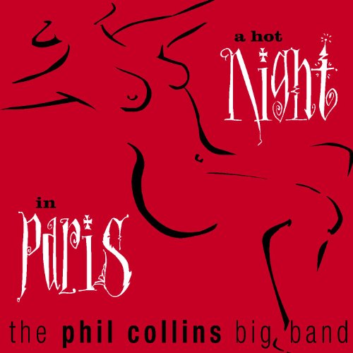 COLLINS, PHIL - A HOT NIGHT IN PARIS