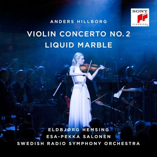 ELDBJORG HEMSING & SWEDISH RADIO SYMPHONY ORCHESTR - HILLBORG: VIOLIN CONCERTO NO. 2 / LIQUID MARBLE (CD)