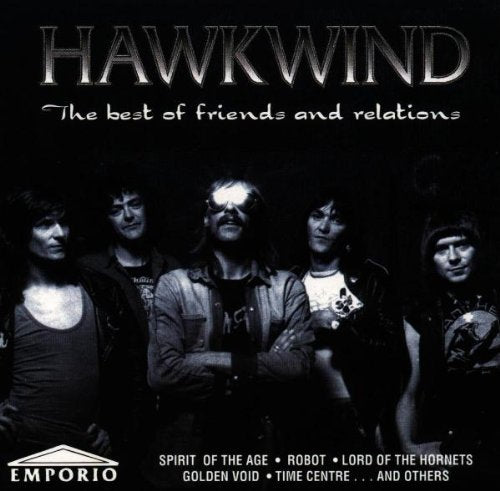 HAWKWIND - BEST OF FRIENDS & RELATIONS