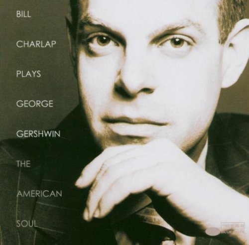 CHARLAP, BILL - PLAYS GEORGE GERSHWIN AMERICA