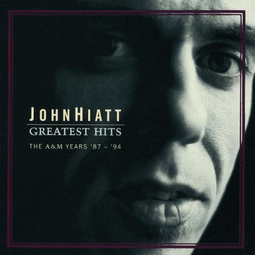 HIATT, JOHN - JOHN HIATT: GREATEST HITS [AUSTRALIA]