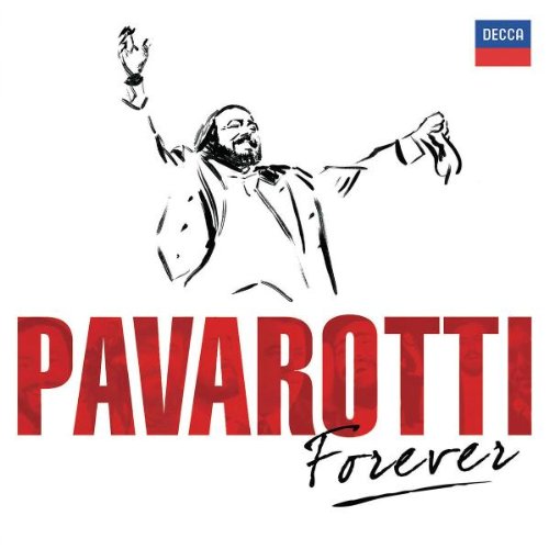 PAVAROTTI, LUCIANO - PAVAROTTI FOREVER