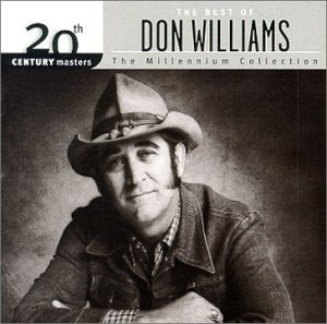 DON WILLIAMS - THE BEST OF DON WILLIAMS-20TH CENTURY MASTERS - THE MILLENNIUM COLLECTION, VOL. 1