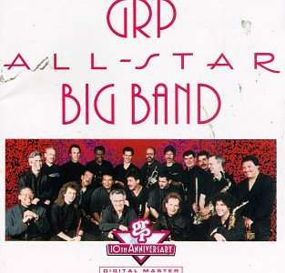 GRP ALL-STAR BIG BAND - GRP ALL-STAR BIG BAND