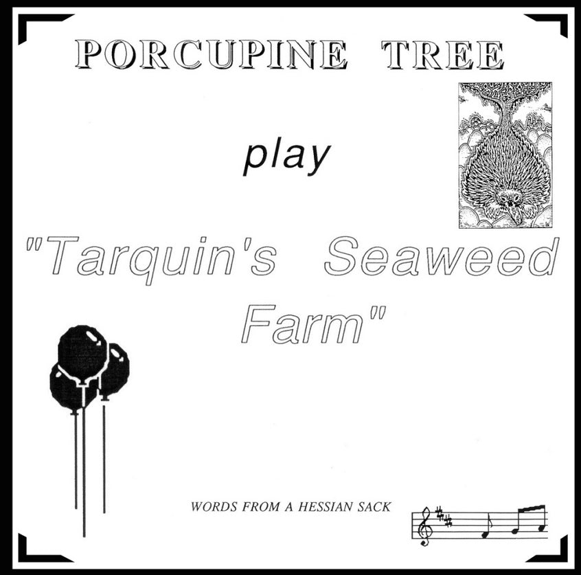 PORCUPINE TREE  - TARQUIN'S SEAWEED FARM