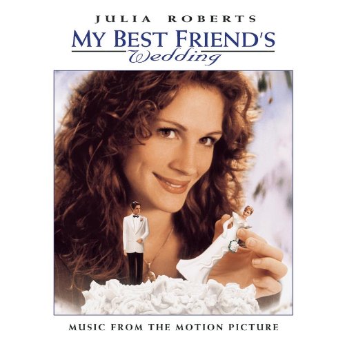 SOUNDTRACK - MY BEST FRIEND'S WEDDING