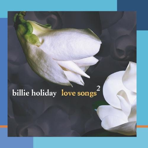 HOLIDAY, BILLIE - V2 LOVE SONGS