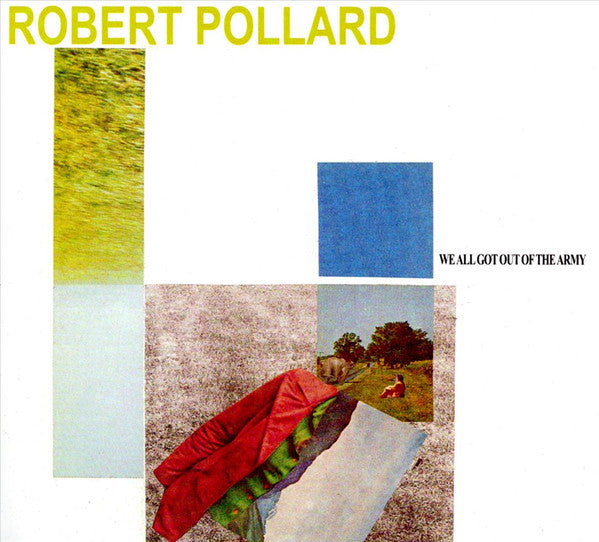 POLLARD, ROBERT  - WE ALL GOT OUT OF THE ARMY