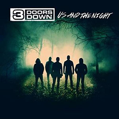 3 DOORS DOWN - US AND THE NIGHT