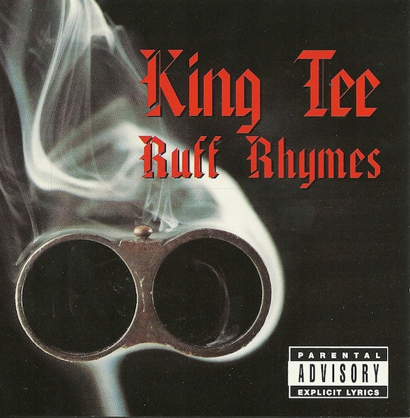 KING TEE  - RUFF RHYMES