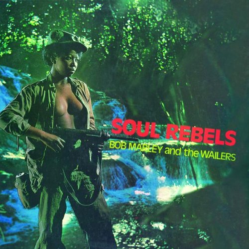 MARLEY, BOB AND THE WAILERS - SOUL REBELS (W/2 BONUS TRACKS)