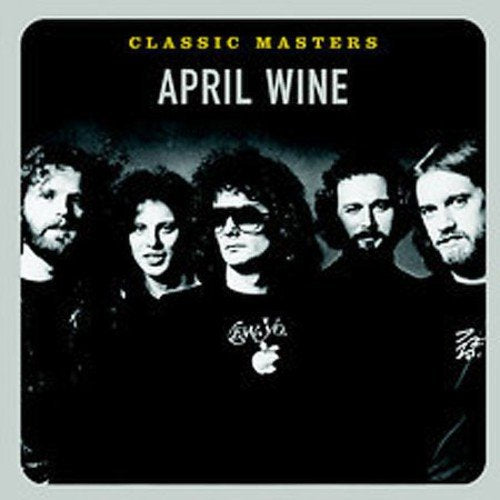 APRIL WINE - CLASSIC MASTERS