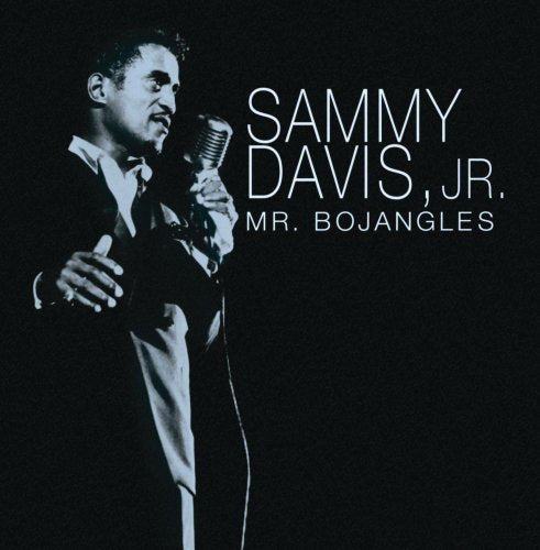 SAMMY DAVIS JR. - MR. BOJANGLES