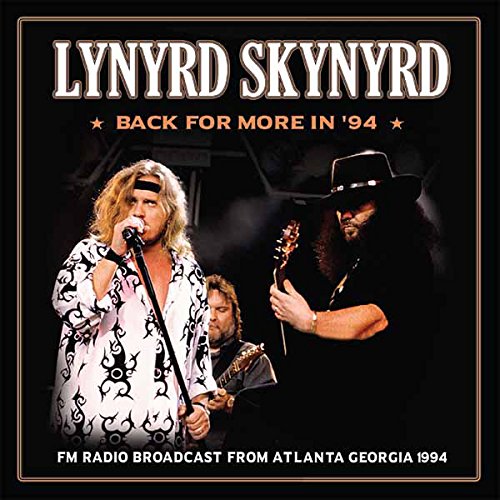 LYNYRD SKYNYRD - BACK FOR MORE IN '94