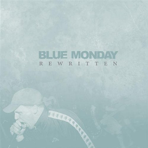 BLUE MONDAY - REWRITTEN