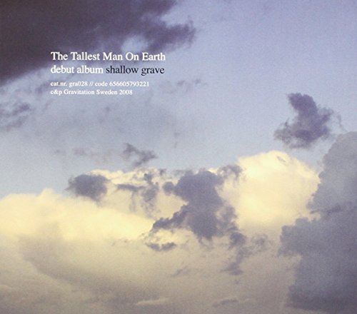 THE TALLEST MAN ON EARTH - SHALLOW GRAVE