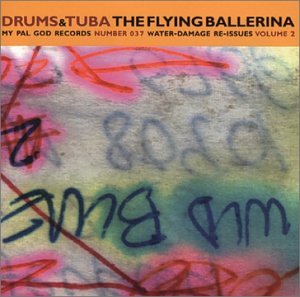 DRUMS AND TUBA - FLYING BALLERINA