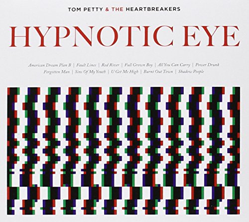 TOM PETTY & THE HEARTBREAKERS - HYPNOTIC EYE