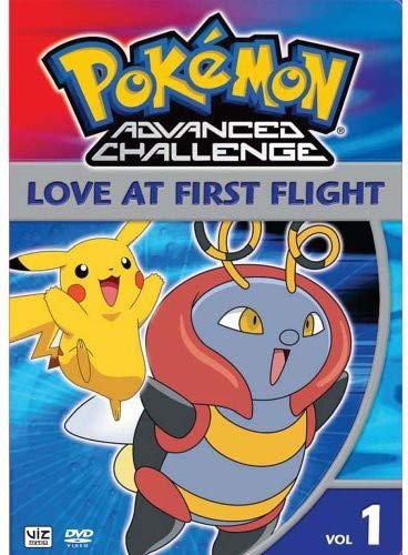 POKEMON: ADVANCED CHALLENGE, VOL. 1 - LOVE AT FIRST FLIGHT