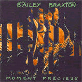 BRAXTON, ANTHONY  - MOMENT PRECIEUX