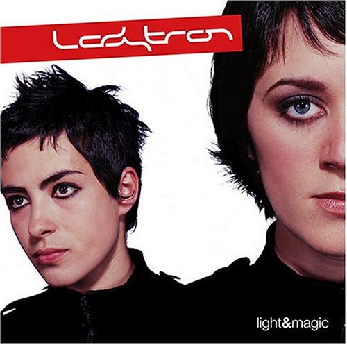 LADYTRON - LIGHT & MAGIC [+ BONUS TRACKS]