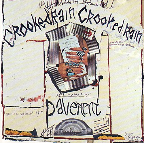 PAVEMENT - CROOKED RAIN, CROOKED RAIN - 1994